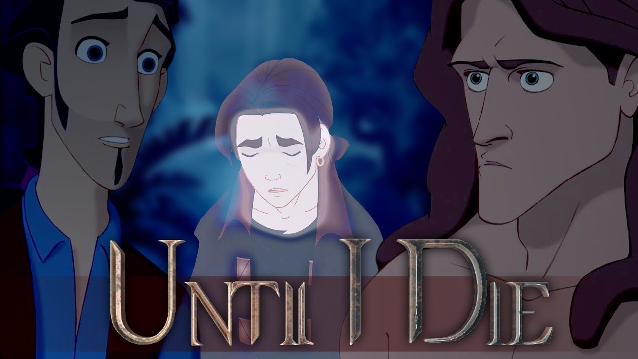 Until I Die ✘ Tarzan and Jim (ft. Tulio)