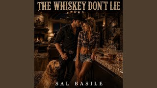 The Whiskey Don't Lie
