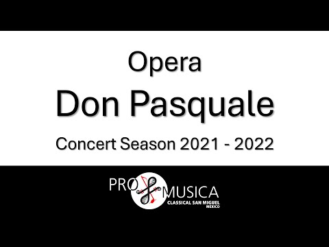 Opera Don Pasquale - Pro Musica Concert Season 2021-2022