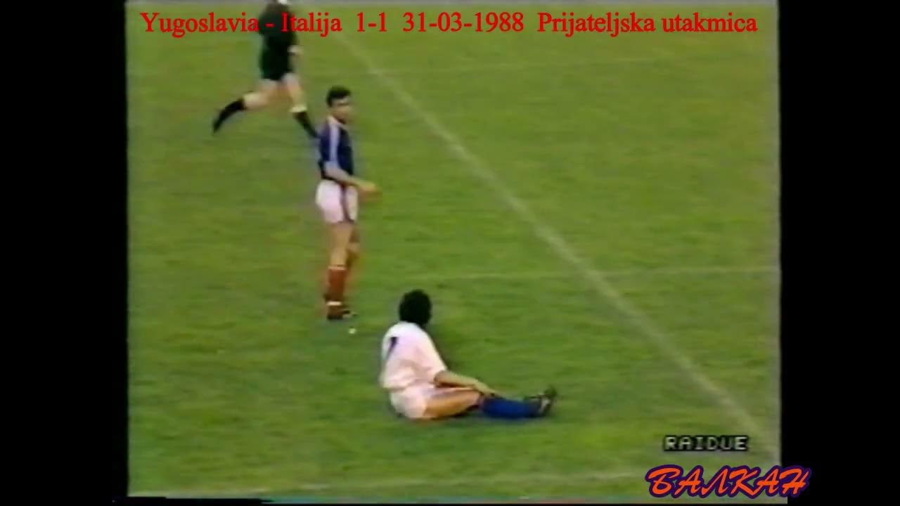 Yugoslavia Italija 11 31031988 Prijateljska utakmica YouTube