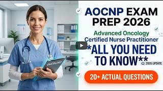 2026 AOCNP Exam Prep Guide Master the Advanced Oncology Certified Nurse Practitioner Exam