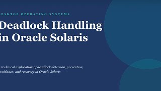 DEADLOCK IN ORACLE SOLARIS (DESKTOP OS) OPERATING SYSTEM (ITD 10603) DSK11 