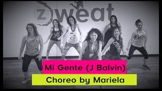 Zumba Choreo | Mi Gente by J Balvin & Willy William | by Mariela at Z Sweat