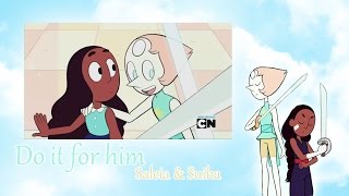 Steven Universe - Do It For Him/Her (feat. Saleia) [Cover]