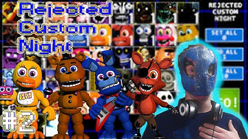Facing The FNAF World Animatronics! And 22/10 Beat! II Rejected Custom Night #2
