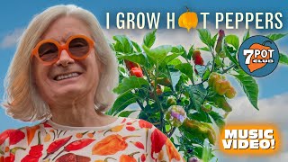 I Grow Hot Peppers (Music Video) by 7 Pot Club 5,936 views 8 months ago 4 minutes