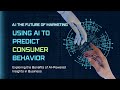 Using ai to predict consumer behavior the future of marketing by digital thakur