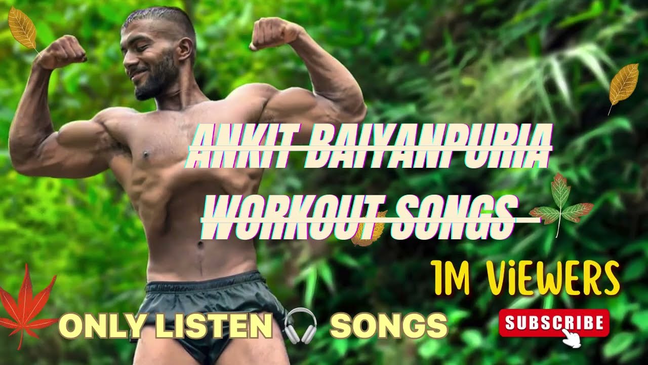 ankit baiyanpuria workout songs | @Ankitbaiyanpuria |