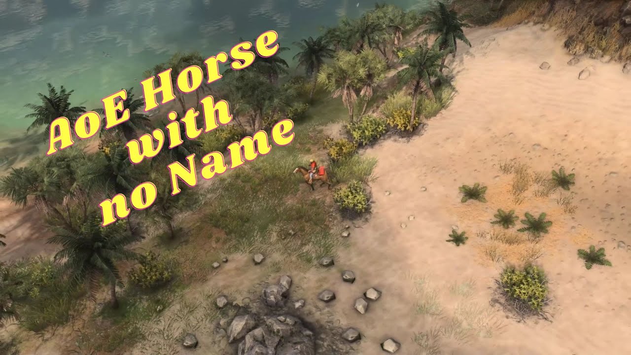 AoE Horse with no Name YouTube