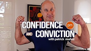 Confidence and Conviction by Patrick Muñoz 348 views 9 months ago 1 minute, 3 seconds