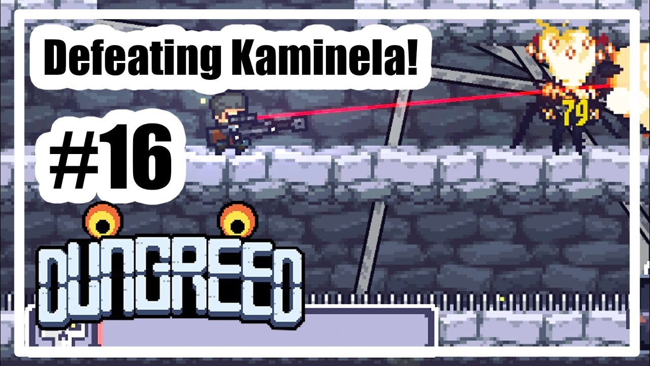 Kaminela kill! Is that The End? DUNGREED 16 YouTube