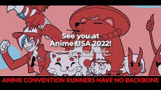 Anime USA 2022 or Why most anime conventions runners have no backbone?