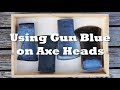 A Beginner's Guide to Using Gun Blue on Axe Heads
