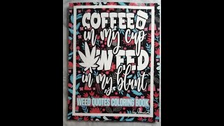 Weed Quotes Adult Coloring Book Flip Thru
