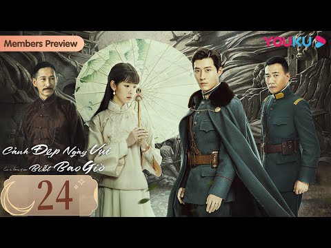 Video [VIETSUB] Cảnh Đẹp Ngày Vui Biết Bao Giờ | Tập 24 |... - youtube