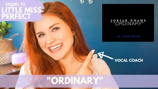 "Ordinary"I Sequel to "Little Miss Perfect" I VOCAL COACH REACTS