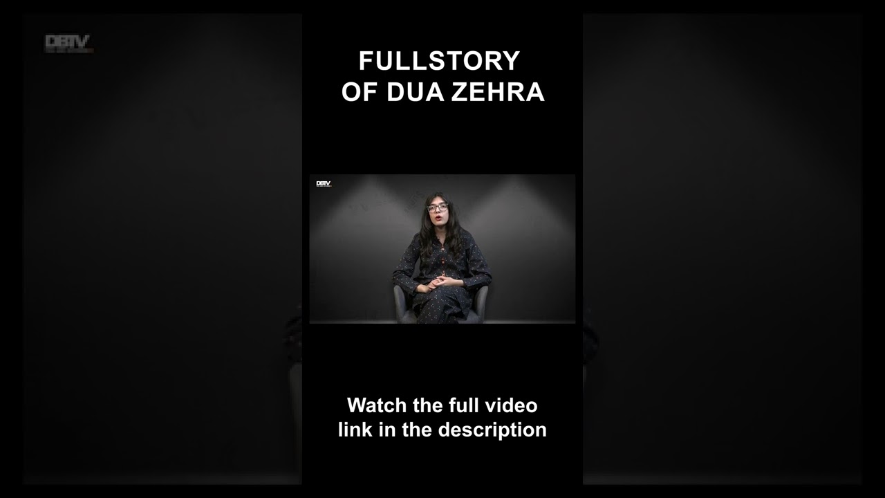 Full story of Dua Zehra | 