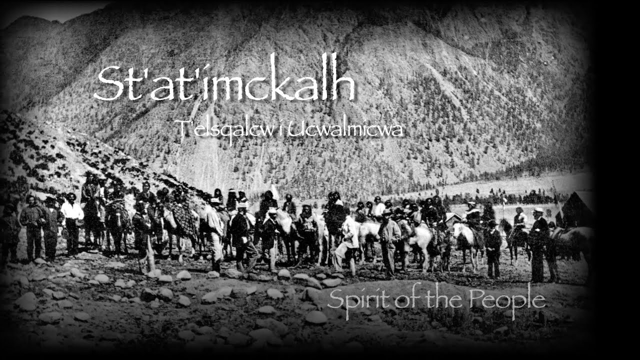 St'at'imckalh ~ Spirit of the People