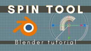 Blender Spin Tool Tutorial | How to use the spin tool in your modeling