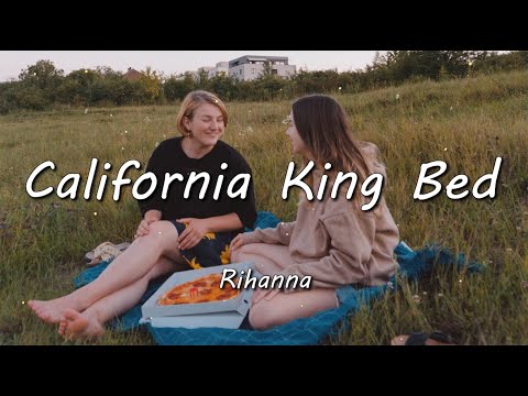 함께 피크닉🌿Rihanna - California King Bed [가사해석/번역/자막]