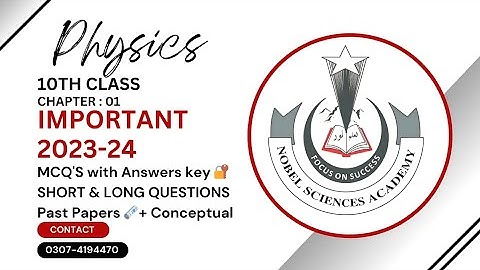 physics 10 class chapter 1 | Important questions | Guess Paper 2024