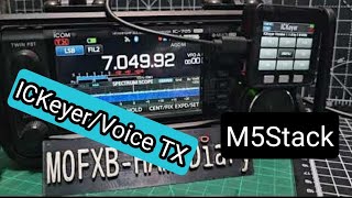 M5-Stack , AUTO KEYER , ICOM IC-705 -CW/VOICE Record & Auto TX