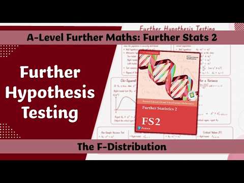 A Level Further Maths | Further Stats 2 | The F-Distribution