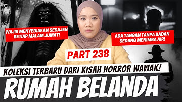 RUMAH BELANDA - KHW PART 238