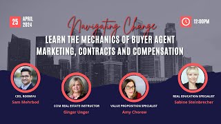 Navigating Change: Learn the Mechanics of Buyer Agent Marketing, Contracts and Compensation