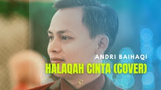 Download Lagu Kang Abay - Halaqah Cinta Cover by Andri Baihaqi MP3