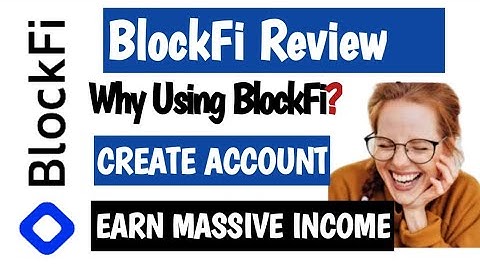 BlockFi Review 2022 | BlockFi Tutorial | BlockFi Review