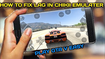 HOW TO FIX LAG IN CHIKII EMULATER/ PLAY GTA V WITHOUT LAG
