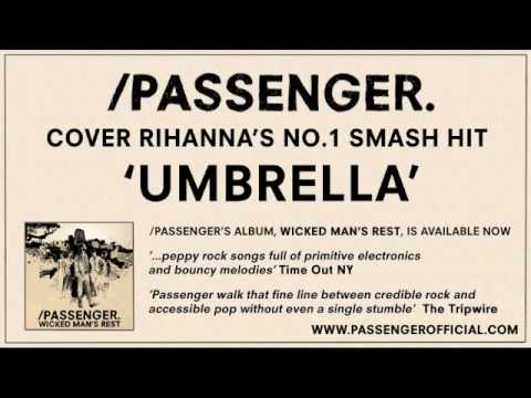 Passenger | Umbrella (Rihanna cover)