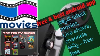 best android app for free movies & channels, live shows.