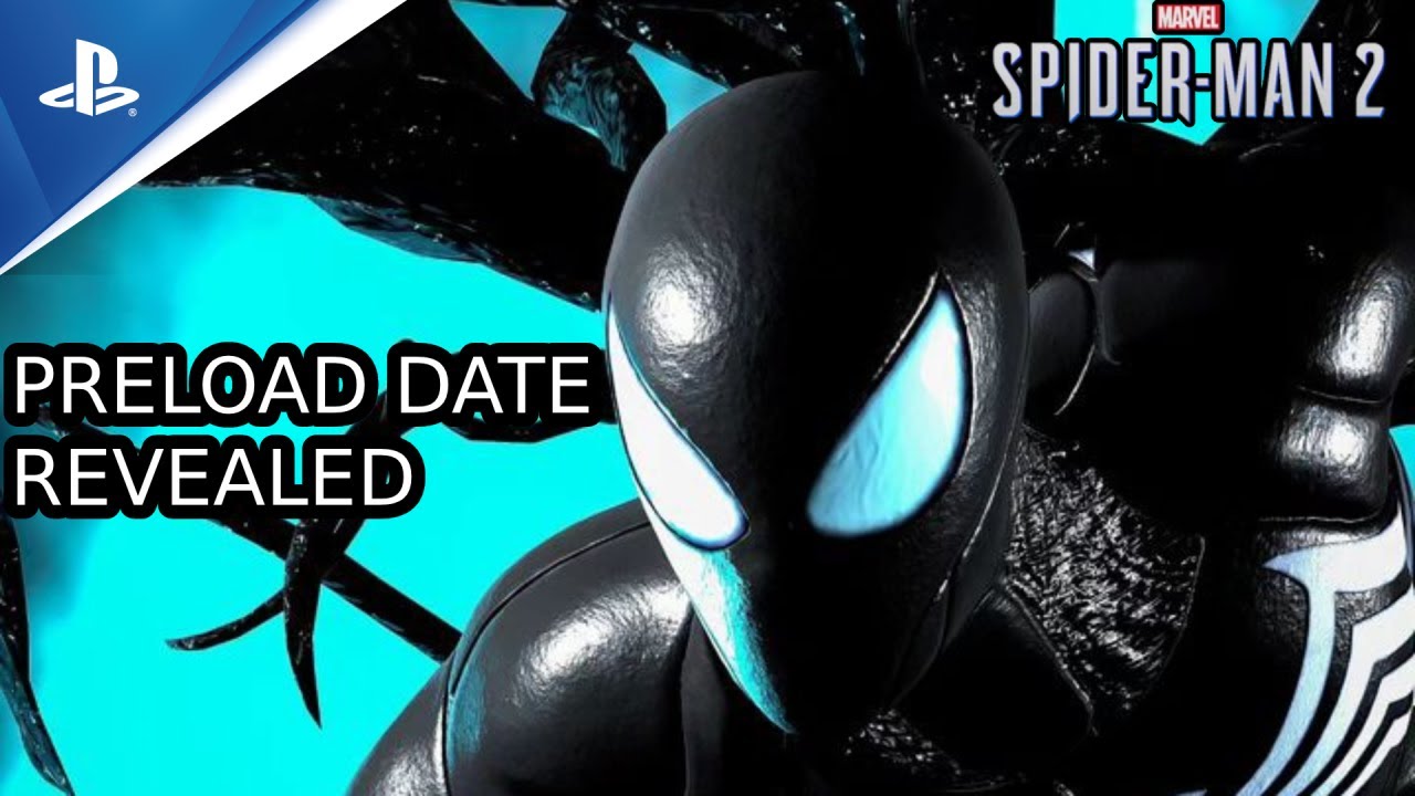 Marvel's Spider-Man 2 Pre-Load: Date, Start Time & How to Download