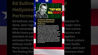 Ed Sullivan EXPOSES Old Hollywood’s Most Racist Performers #shorts