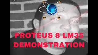 Proteus 8 Temperature Sensor LM35 Demo