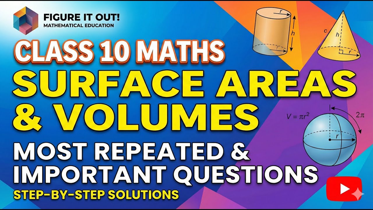 Class 10 Maths Chapter 13: Surface Areas and Volumes Most Important Questions 🔥 2026