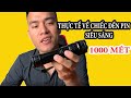 Thử Mua Đèn Pin Siêu Sáng Soi 1000m