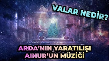 ORTA DÜNYA EVRENİ NASIL YARATILDI? Ainur