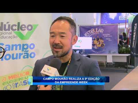 CAMPO MOURÃO REALIZA A 9°  EDIÇÃO DA EMPREENDE WEEK