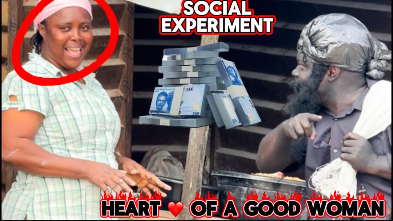 HEART ❤️ OF A GOOD WOMAN ( social experiment)