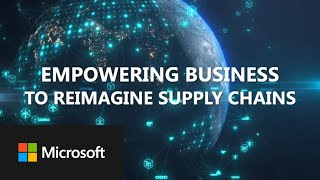 Empowering business to reimagine supply chains | Microsoft Supply Chain Platform screenshot 1