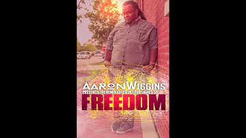 Eddie James' Freedom Cover Remix: By Aaron Wiggins