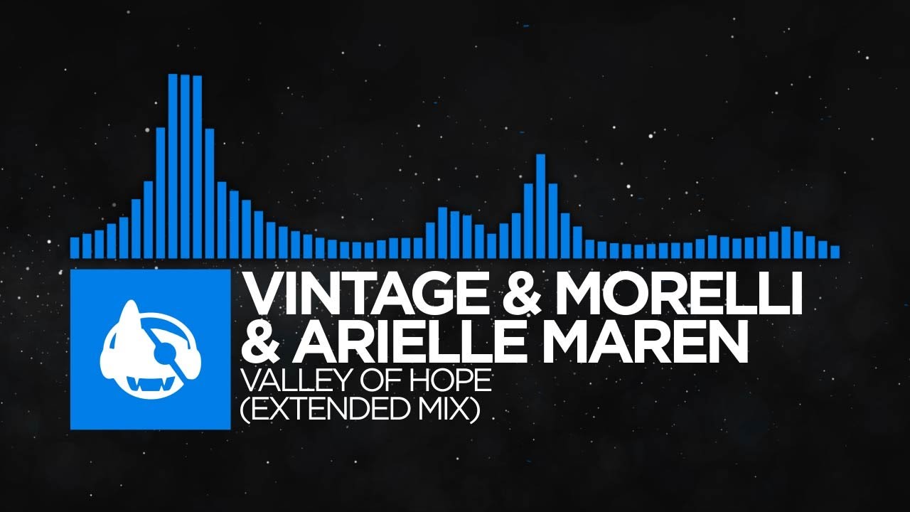 [Trance] - Vintage & Morelli x Arielle Maren - Valley Of Hope (Extended Mix)