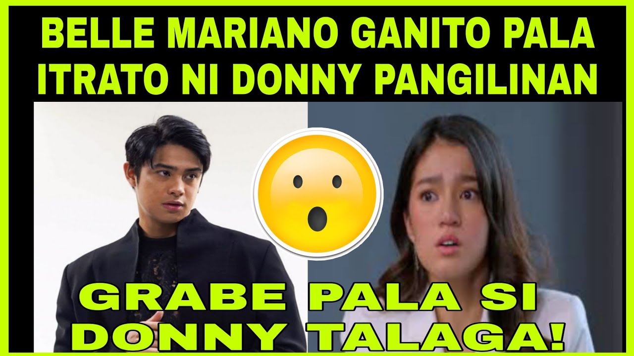 BELLE MARIANO GANITO PALA ITRATO NI DONNY PANGILINAN ...