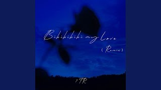 Bibibibibi my love (Remix)