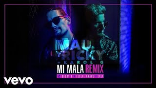 Mau y Ricky, Leslie, Karol G, Becky G - Mi Mala Remix (official letra)