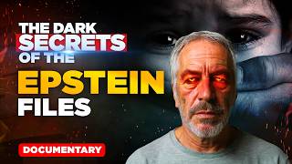 The Dark Secrets of the Epstein Files | Epstein Files Documentary | What Are Epstein Files?