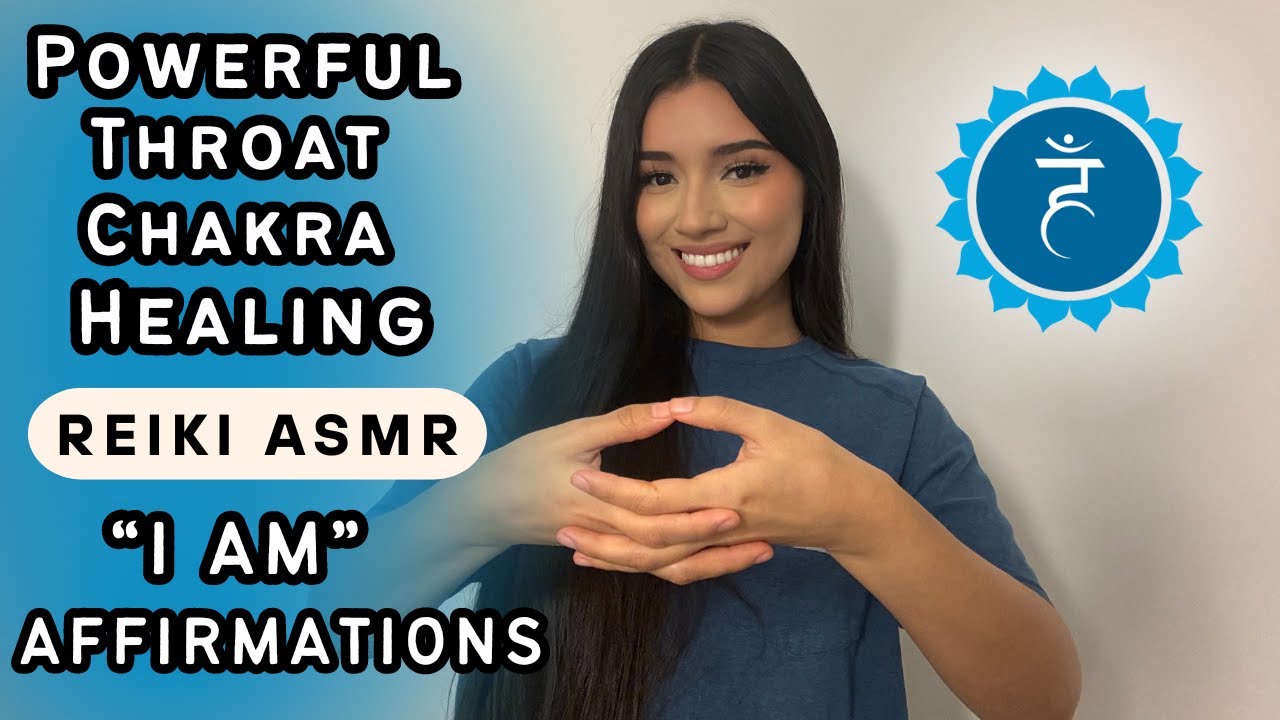 Throat Chakra Reiki ASMR 💙 | Healing Meditation | "I AM" Affirmations ...
